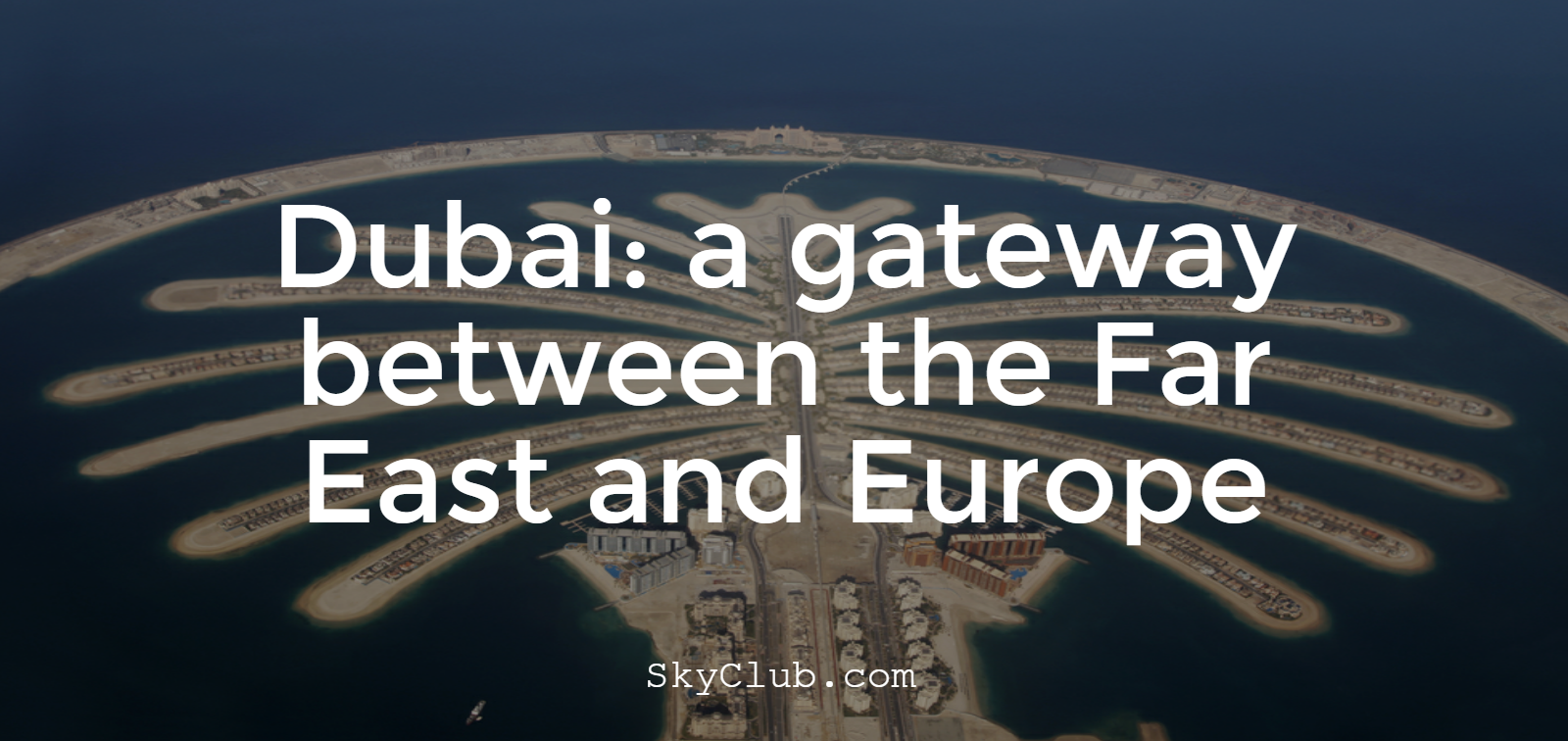 4 Reasons To Do Business In Dubai This 2016